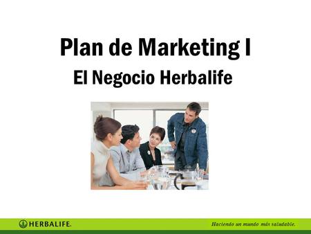 Plan de Marketing I El Negocio Herbalife.