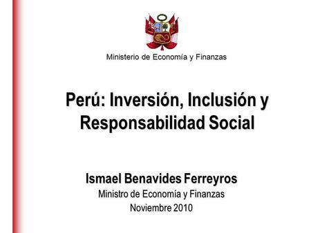 Perú: Inversión, Inclusión y Responsabilidad Social