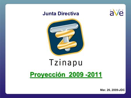 Junta Directiva Proyección 2009 -2011 Mar. 26, 2009-JDC.