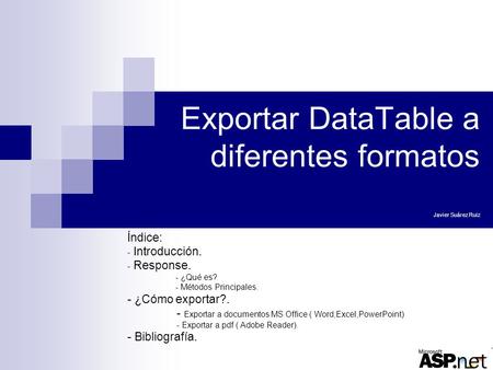 Exportar DataTable a diferentes formatos Javier Suárez Ruiz