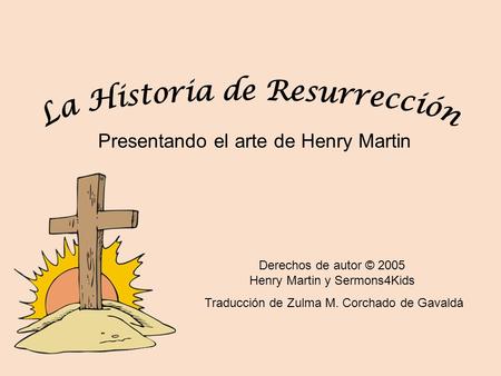 La Historia de Resurrección