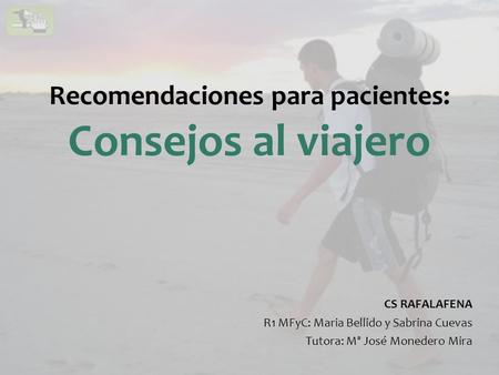 Recomendaciones para pacientes: Consejos al viajero