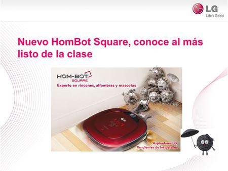 Nuevo HomBot Square, conoce al más listo de la clase.