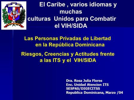 Las Personas Privadas de Libertad en la República Dominicana