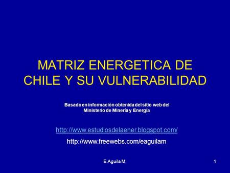 MATRIZ ENERGETICA DE CHILE Y SU VULNERABILIDAD