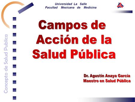 Dr. Agustín Anaya García Maestro en Salud Pública