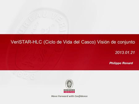 VeriSTAR-HLC (Ciclo de Vida del Casco) Visión de conjunto