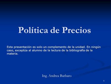 Política de Precios Ing. Andrea Barbaro