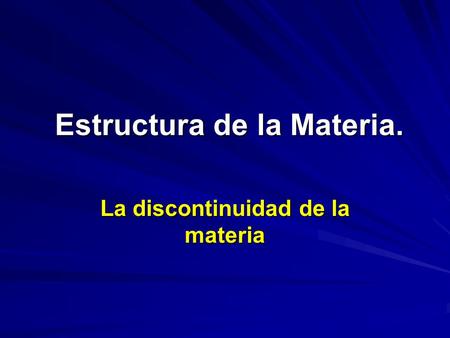 Estructura de la Materia.