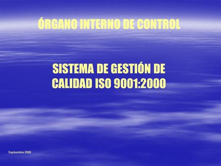 SISTEMA DE GESTIÓN DE CALIDAD ISO 9001:2000