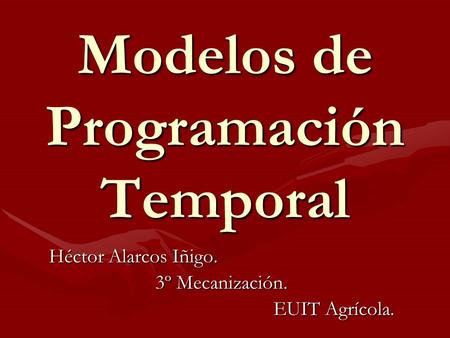 Modelos de Programación Temporal