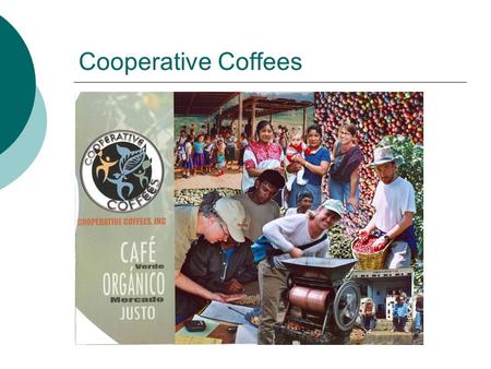 Cooperative Coffees.