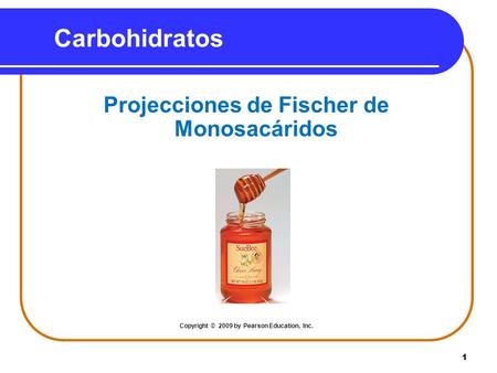 Carbohidratos Projecciones de Fischer de Monosacáridos