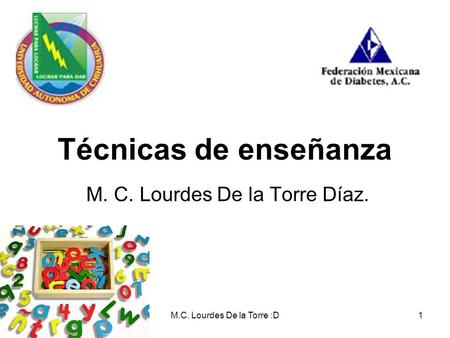 M. C. Lourdes De la Torre Díaz.