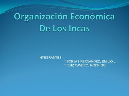 Organización Económica De Los Incas