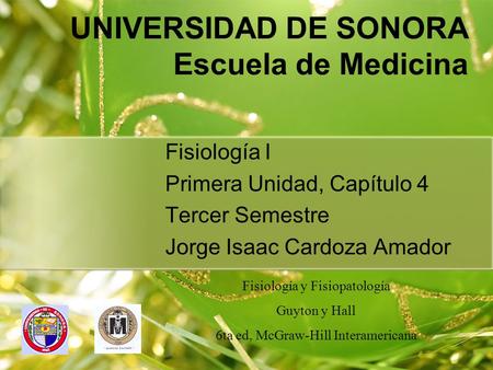 UNIVERSIDAD DE SONORA Escuela de Medicina