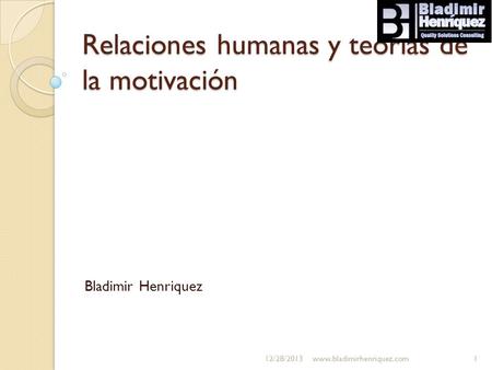 Relaciones humanas y teorías de la motivación
