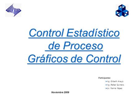 Control Estadístico de Proceso Gráficos de Control