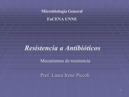 Microbiologia General Resistencia a Antibióticos
