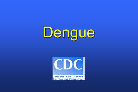 Dengue 1.