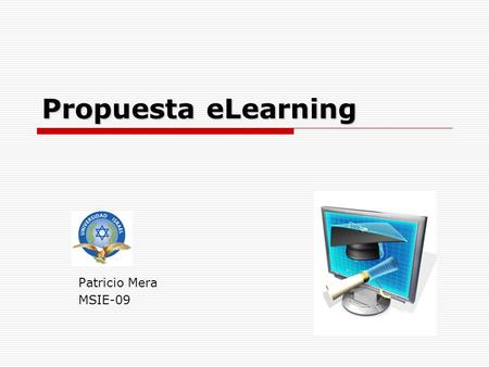 Propuesta eLearning Patricio Mera MSIE-09.