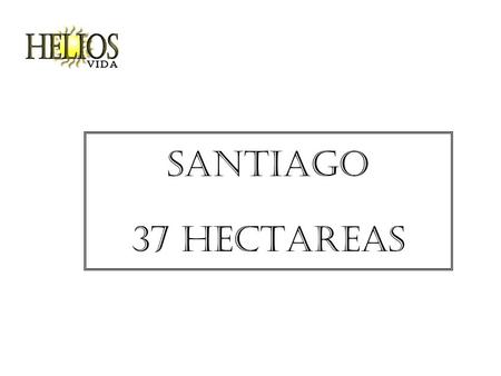 Santiago 37 HECTAREAS.