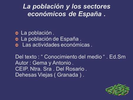 La población y los sectores económicos de España .