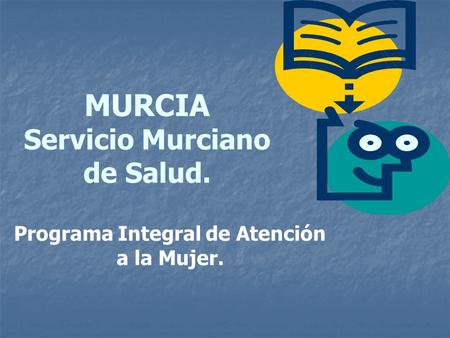 MURCIA Servicio Murciano de Salud.
