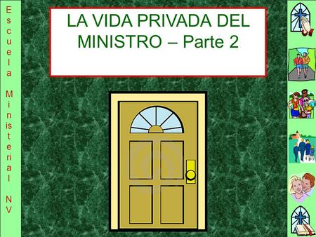 LA VIDA PRIVADA DEL MINISTRO – Parte 2