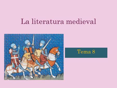La literatura medieval