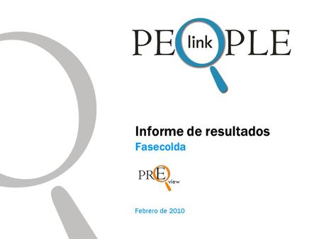 Informe de resultados Fasecolda Febrero de 2010.