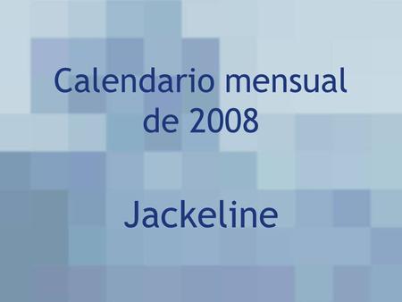 Calendario mensual de 2008 Jackeline.