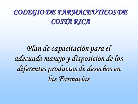 COLEGIO DE FARMACEUTICOS DE COSTA RICA