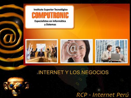INTERNET Y LOS NEGOCIOS INTERNET..... Conceptos Generales.
