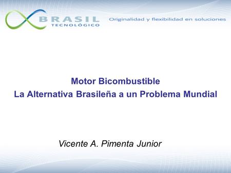 Motor Bicombustible La Alternativa Brasileña a un Problema Mundial