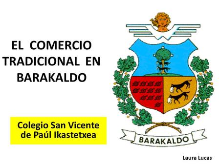 EL COMERCIO TRADICIONAL EN BARAKALDO