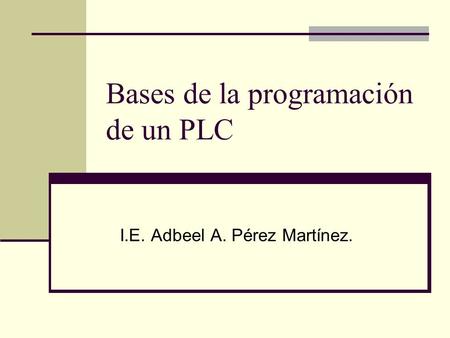 Bases de la programación de un PLC