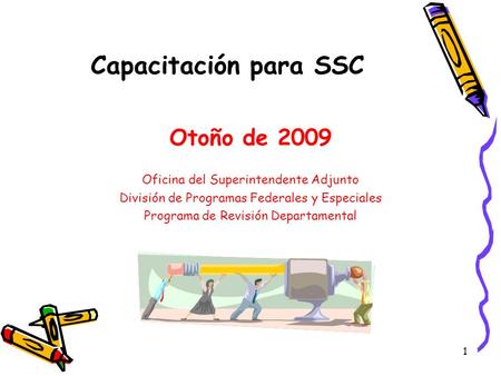 Capacitación para SSC Otoño de 2009
