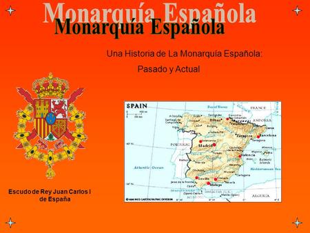 Monarquía Española Una Historia de La Monarquía Española: