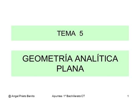 GEOMETRÍA ANALÍTICA PLANA