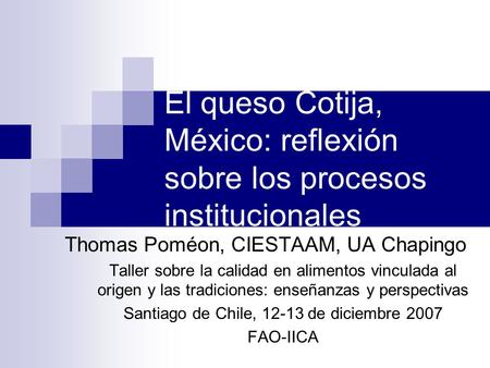 El queso Cotija, México: reflexión sobre los procesos institucionales