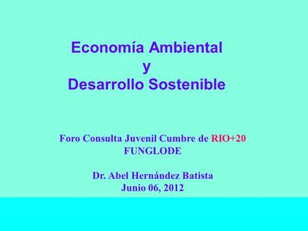 Economía Ambiental y Desarrollo Sostenible
