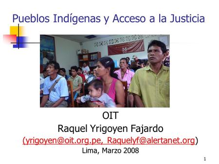Pueblos Indígenas y Acceso a la Justicia