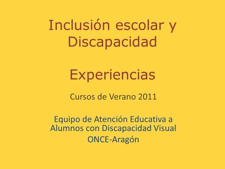 Inclusión escolar y Discapacidad Experiencias