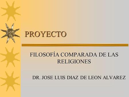 FILOSOFÍA COMPARADA DE LAS RELIGIONES