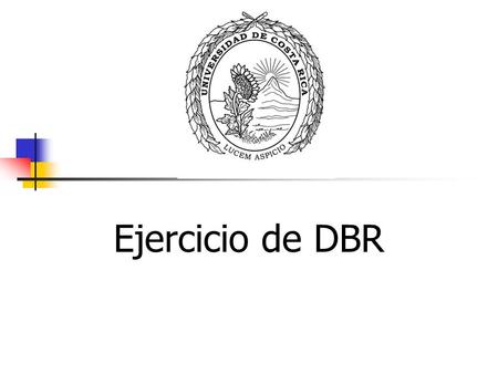 Ejercicio de DBR.
