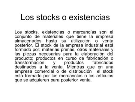 Los stocks o existencias