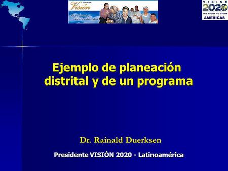 distrital y de un programa Presidente VISIÓN Latinoamérica
