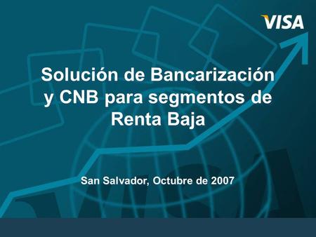 Solución de Bancarización y CNB para segmentos de Renta Baja