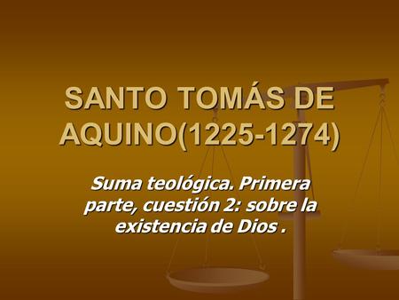SANTO TOMÁS DE AQUINO( )